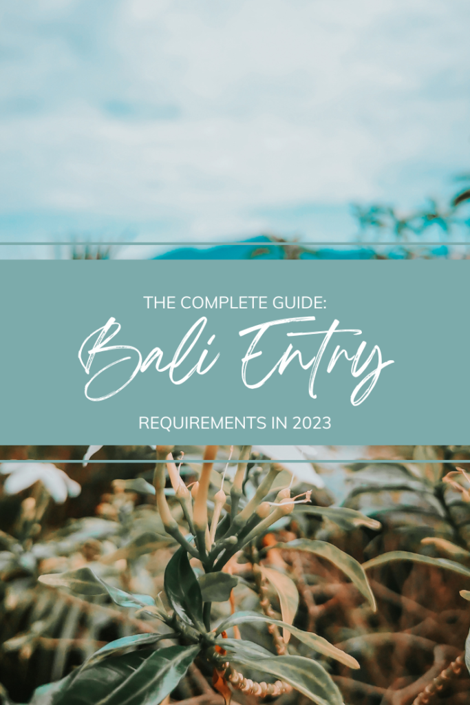 travel requirements for bali 2023